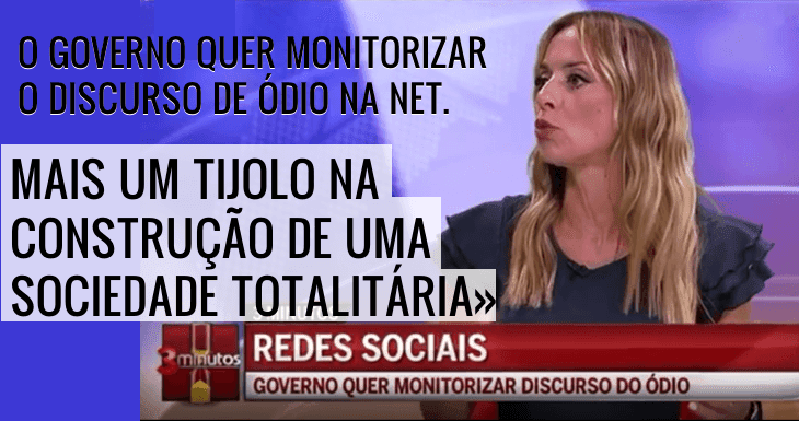 O governo quer monitorizar o discurso de ódio na net - Joana Amaral Dias