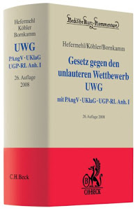 Gesetz gegen den unlauteren Wettbewerb: Preisangabenverordnung, Unterlassungsklagengesetz, UGP-Richtlinie Anhang I