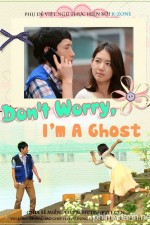 Don't Worry, I'm a Ghost (2013) DVDRip_blog bayu vai