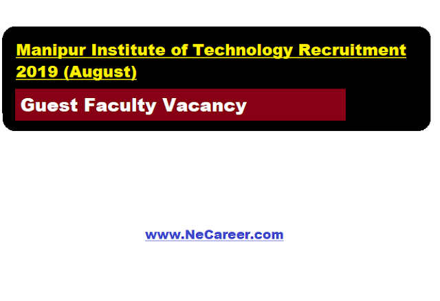 Manipur Institute of Technology Recruitment 2019 (August) | Guest Faculty Vacancy