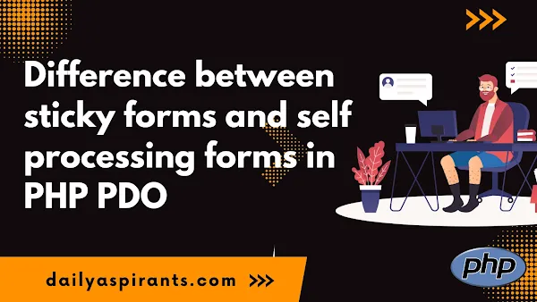 Difference between sticky forms and self processing forms in PHP