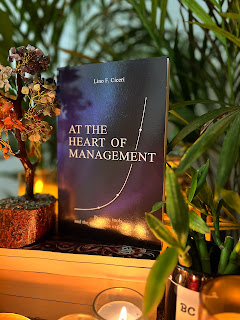 At the Heart of Management by Lino F. Ciceri