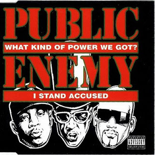 Public Enemy - What Kind Of Power We Got? / I Stand Accused (1994) Flac