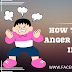 How To Manage Anger To Succeed In Life