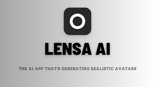 Lensa AI: The AI App That's Generating Realistic Avatars