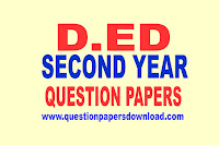 D.ED 2ND YEAR QUESTION PAPERS