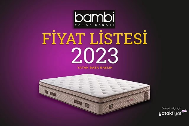 Bambi yatak fiyatları ne kadar? Bambi yataklarda kampanya var mı? Detaylar yatakfiyati.com'da!