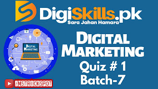 Digital Marketing Solved Quiz # 1-Batch-07 [ MsTrick Spot ]