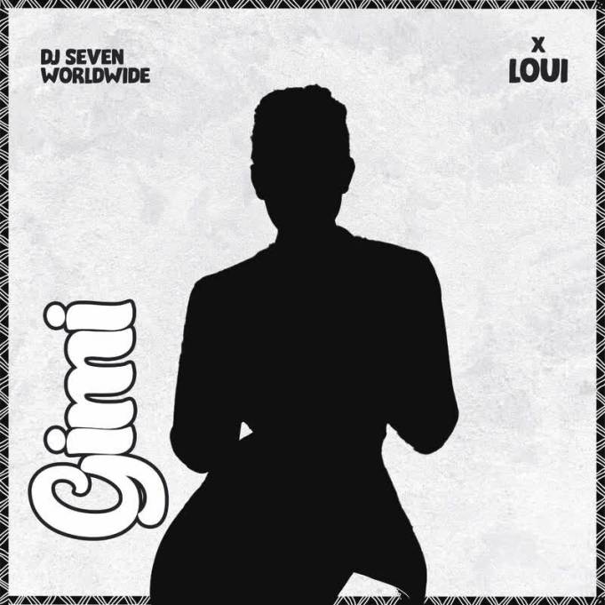 Download Audio Mp3 | Dj Seven Worldwide X Loui – Gimi