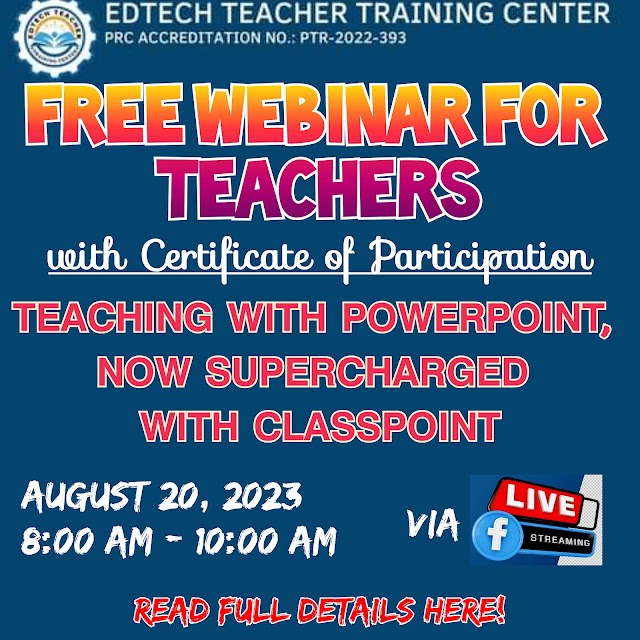 Free Webinar for Teachers with Certificate of Participation | "Teaching with Powerpoint, Now Supercharged with ClassPoint" | August 20, 2023 | Read here!  