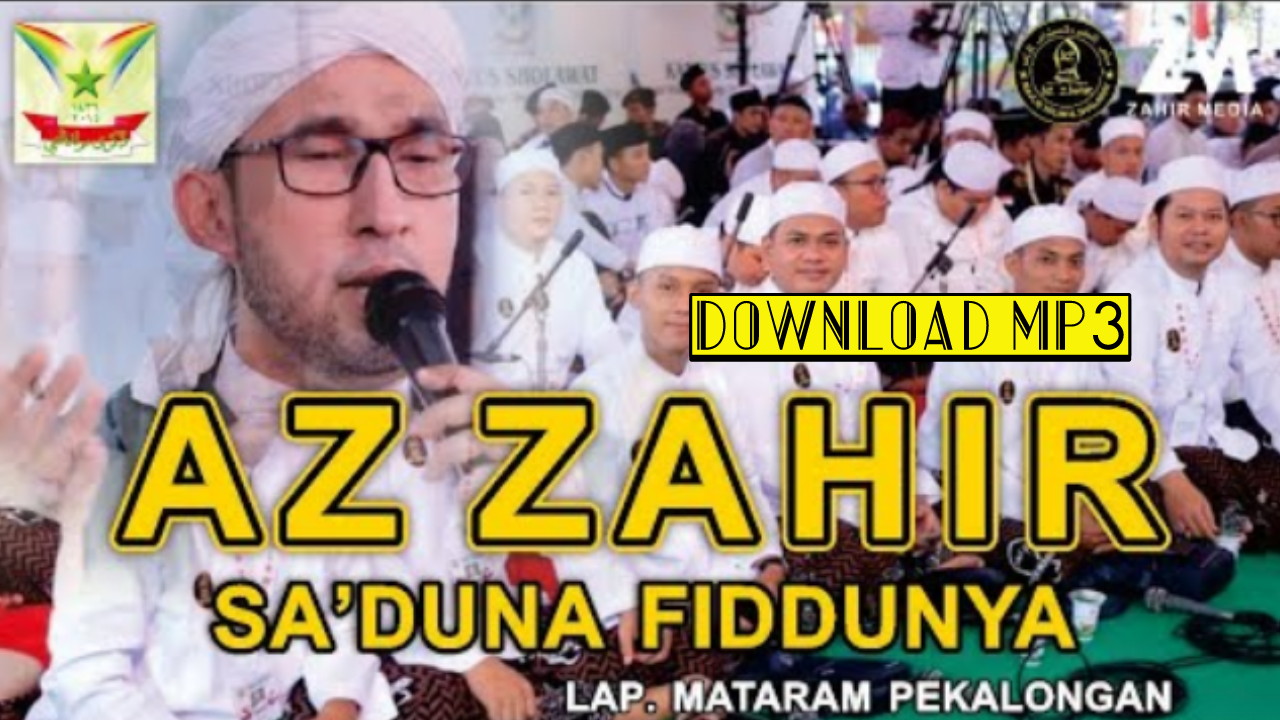 Sa'duna Fiddunya - Majelis Azzahir MP3