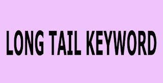 Mengenal apa itu long tail keyword
