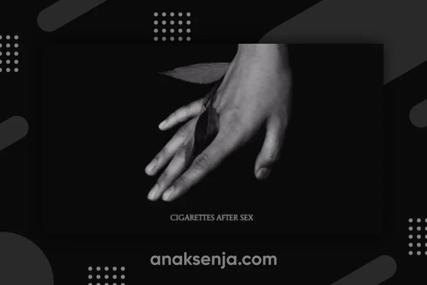 Makna Sebenarnya di Balik Lagu K dari Cigarettes After Sex