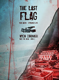 The Last Flag (Race the Dead Book 1) by Wren Cavanagh