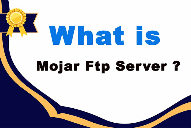 What is Mojar Ftp Server