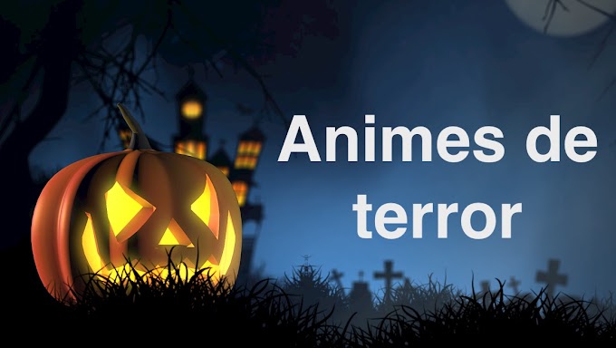 Recomendaciones anime: Anime de terror