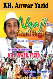 Ceramah KH. Anwar Zahid