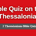 Malayalam Bible Quiz on 2 Thessalonians: Take the 2 Thessalonians Bible Quiz and See How Much You Know!