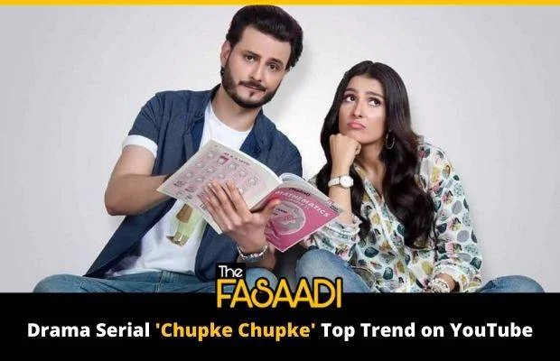 Drama Serial Chupke Chupke Top Trend on YouTube