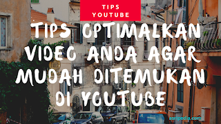  Tips optimalkan video Anda agar mudah ditemukan di YouTube