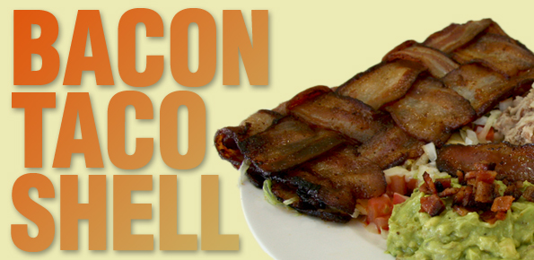 Bacon Taco Shell