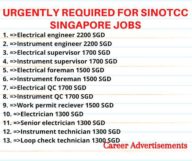 Urgently required for Sinotcc Singapore jobs