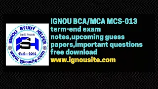 IGNOU BCA/MCA MCS-013 term-end exam notes,upcoming guess papers,important questions free download