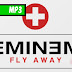 Eminem: "Fly Away" Produced By Just Blaze (#MP3 DOWNLOAD)