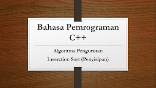 Inserction Sort (Penyisipan) di Bahasa C++