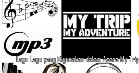 Download Kumpulan Lagu My Trip My Adventure Mp3 Terbaru 