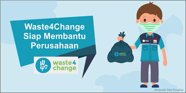 Waste4Change Siap Membantu Perusahaan