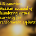 US sanctions Russian accused of laundering virtual currency for ransomware affiliate