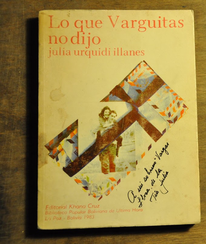 “Lo que Varguitas no dijo” de Julia Urquidi Illanes (1983)