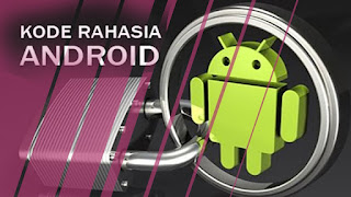  Kemajuan teknologi memebrikan pengaruh yang cukup besar terhaap komunikasi saat ini Kode Rahasia Android Sangat Wajib Untuk Dibaca