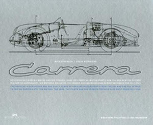 Porsche Carrera: Der Porsche Carrera-Motor und die frühen Jahre des Porsche-Motorsports (Edition Porsche-Museum)
