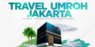 Travel Umroh Terbaik Jakarta Selatan