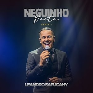 Leandro Sapucahy - Neguinho Poeta