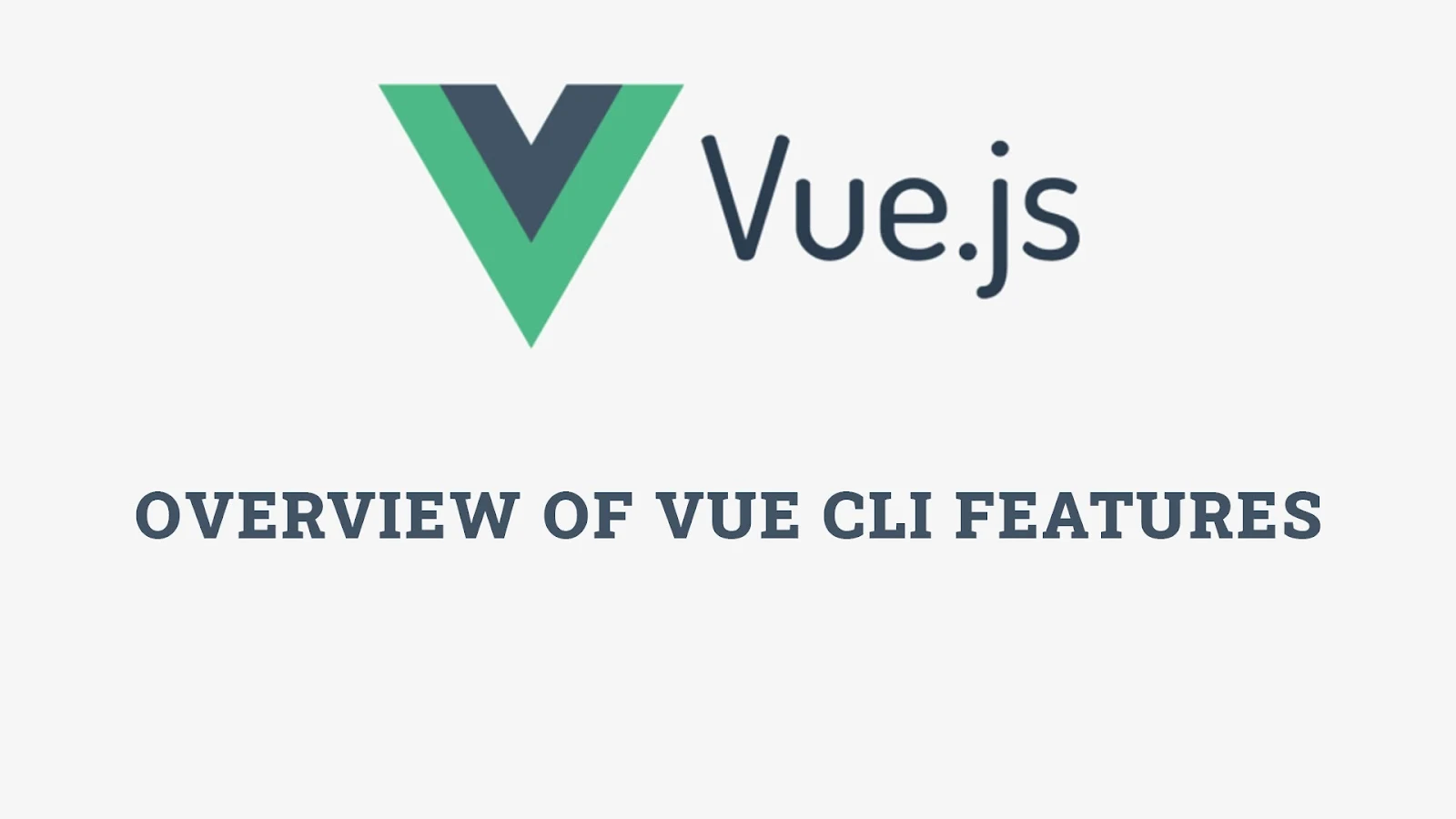 Overview of Vue CLI Features