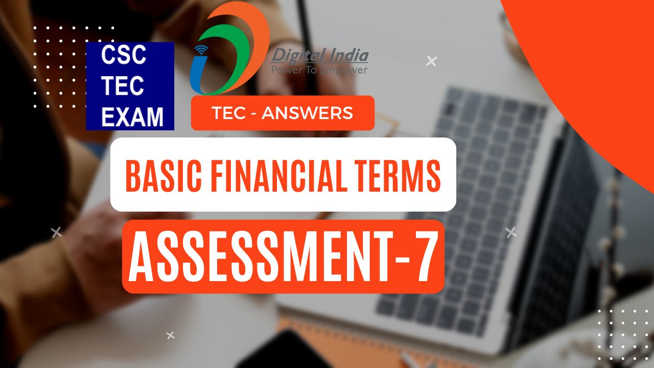 TEC- Basic Financial Terms - Assessment -7  Answers KEY 2022
