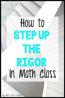 Starting my 3rd yr of education I realized it was fourth dimension to footstep upwardly my game every bit a instructor How to Step Up the Rigor inwards your Math Classroom