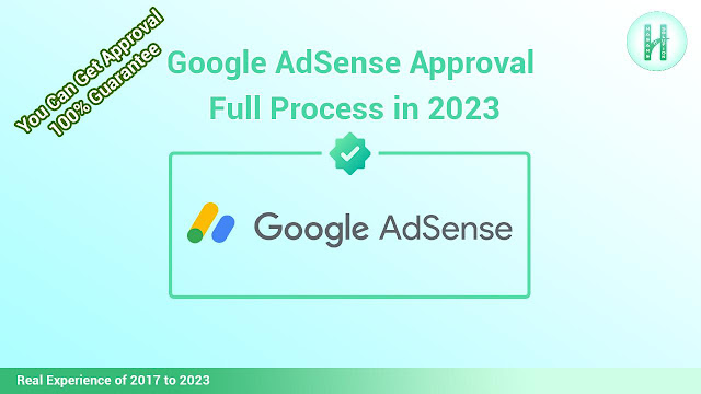 Google AdSense Approval Full Process in 2023, Google Adsense Approval Process in 2023, Google Adsense Approval Full Process, Website Adsense Approval