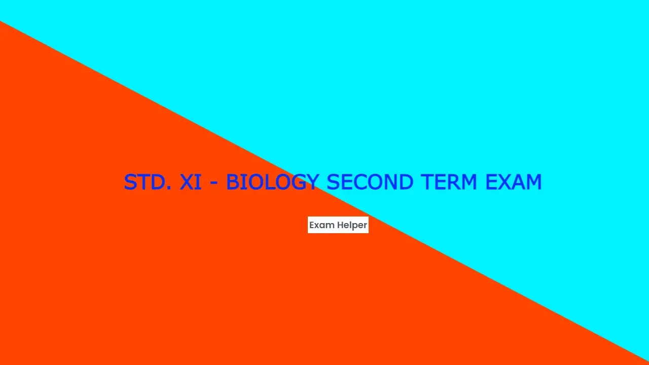 Std. XI - Biology Second Term Exam  ( Based 2022 New Format ) - Exam Helper,Biology Second Term Exam