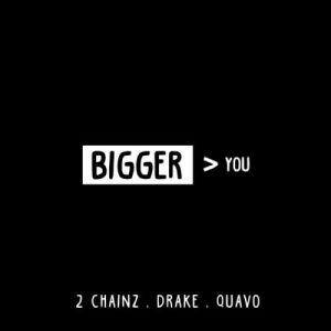 (Rap) Bigger Than You (2018) 