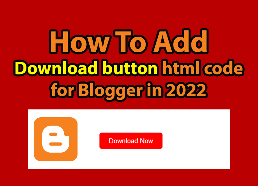 Best stylish Download button html code for Blogger in 2022