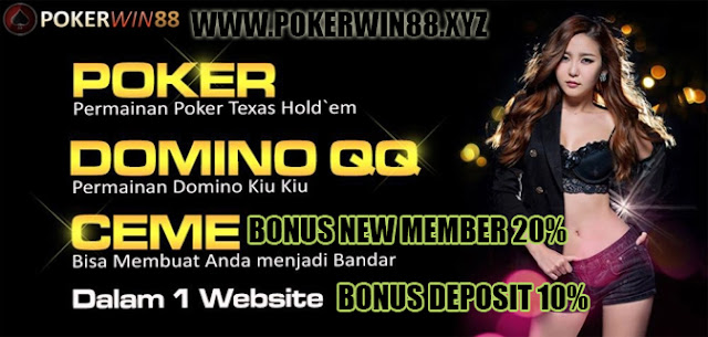 Tempat Judi Online Pokerwin88 Dengan Peminat Paling Banyak