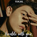 Trouble With You : Gelas-gelas Kaca