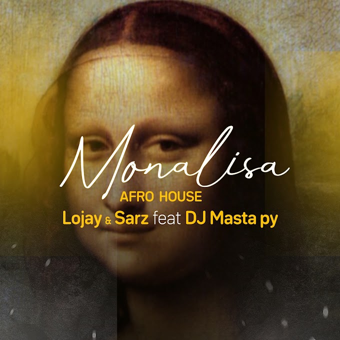 Lojay & Sarz Feat Dj Masta Py - Monalisa (Instrumental AfroHouse) 