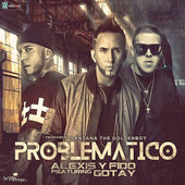 Alexis & Fido - Problematico (feat. Gotay)