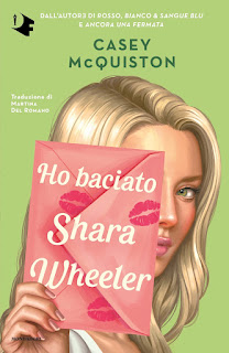 Ho baciato Shara Wheeler di Casey McQuiston