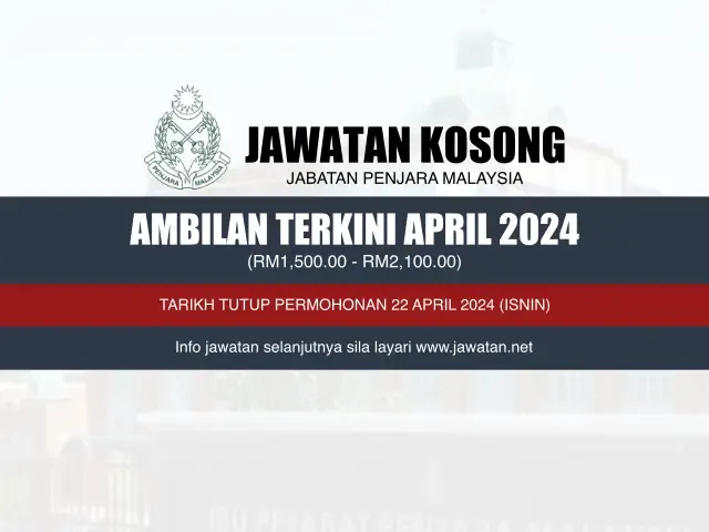 Jawatan Kosong Jabatan Penjara Malaysia April 2024